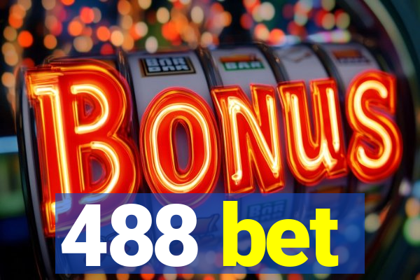 488 bet